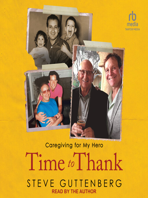 Title details for Time to Thank by Steve Guttenberg - Available